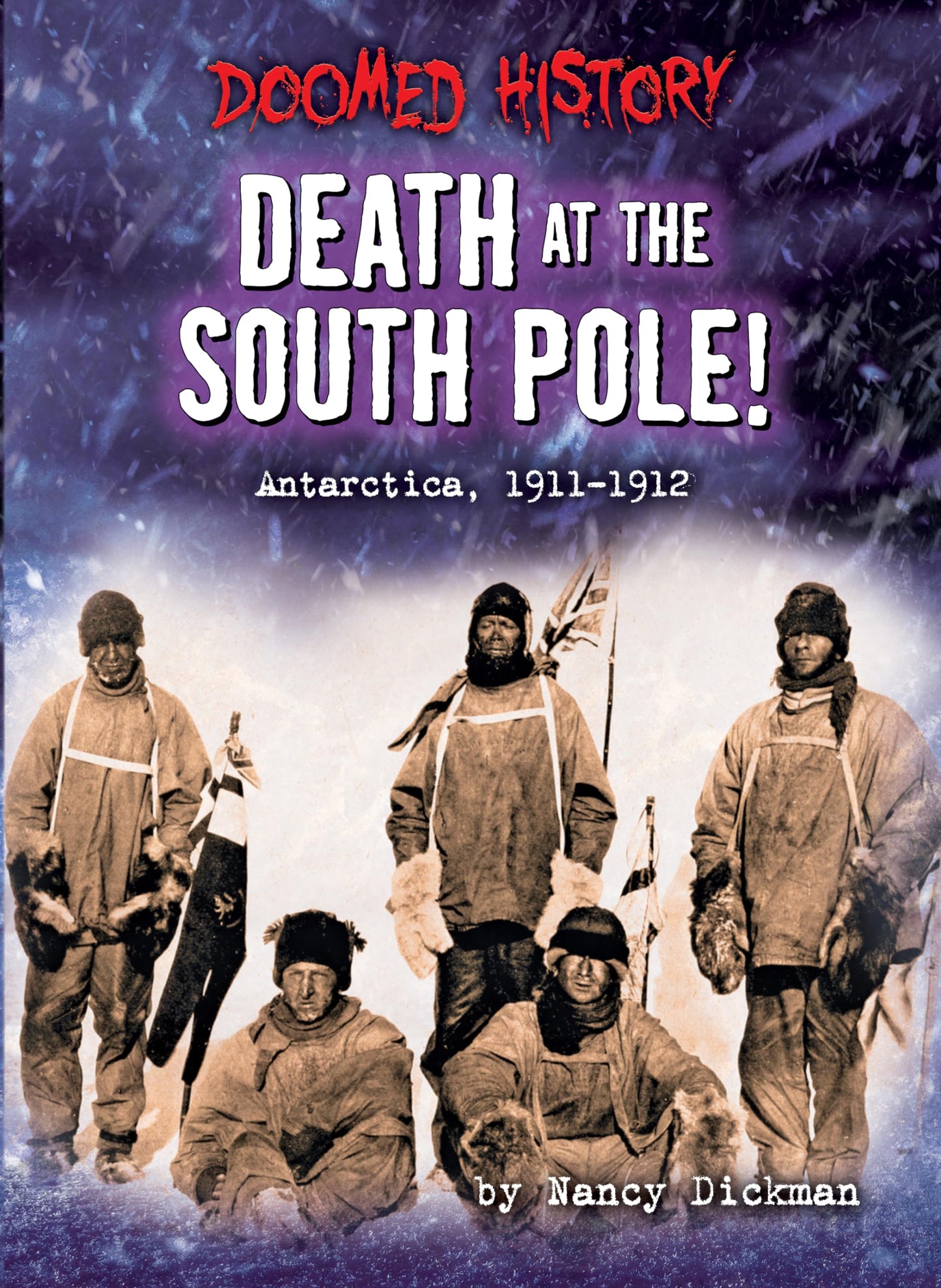 Death at the South Pole! (Doomed History)