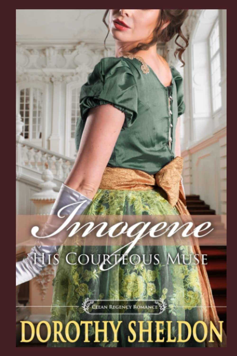 Imogene, his Courteous Muse: A Historical Regency Romance Novel (Ethereal Regency Ladies)