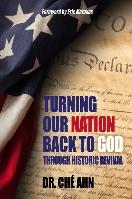 TURNING OUR NATION BACK TO GOD: Through Historic Revival - 471