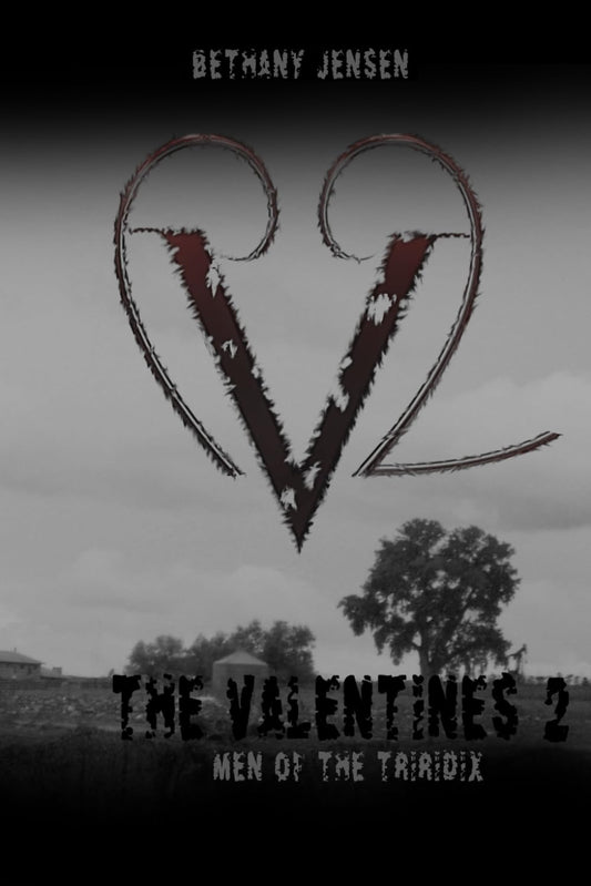 The Valentines 2: Men of the Triridix