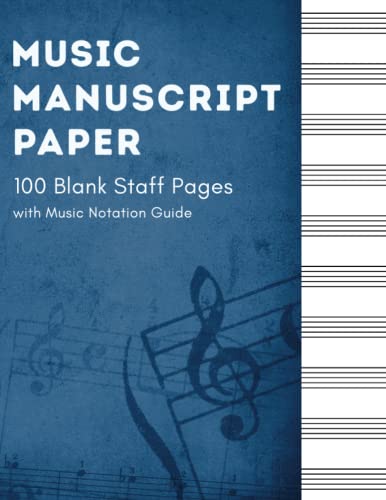 Music Manuscript Paper: 100 Blank Staff Pages with Music Notation Guide - 8528