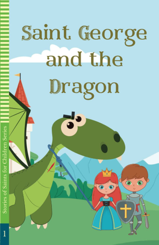 Saint George and the Dragon (STORIES OF SAINTS FOR CHILDREN) - 6792