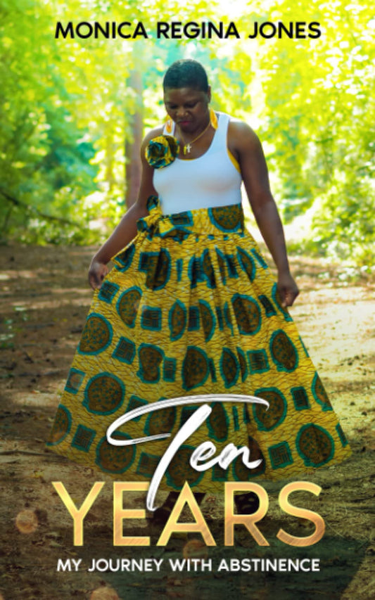 Ten Years: My Journey with Abstinence