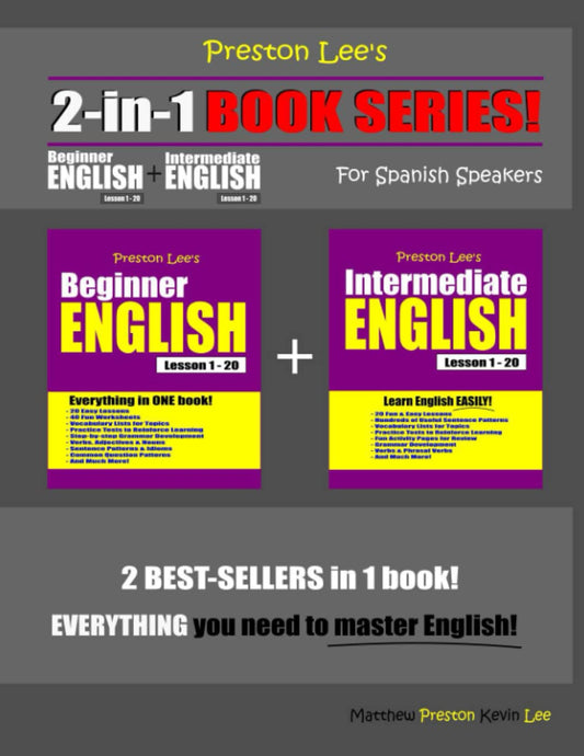 Preston Lee’s 2-in-1 Book Series! Beginner English Lesson 1 – 20 + Intermediate English Lesson 1 – 20 For Spanish Speakers (Preston Lee's English For Spanish Speakers) - 9820