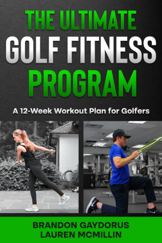 The Ultimate Golf Fitness Program: A 12-Week Workout Plan for Golfers - 5362