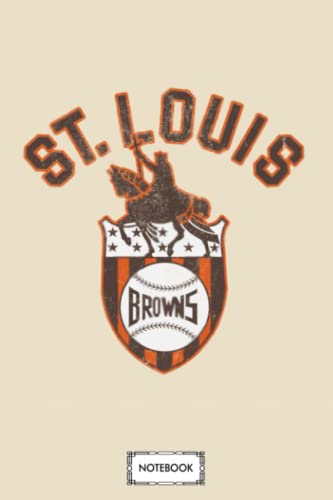 St Louis Browns Vintage Distressed A53909 Notebook: Matte Finish Cover, 6x9 120 Pages, Lined College Ruled Paper, Planner, Journal, Diary - 224