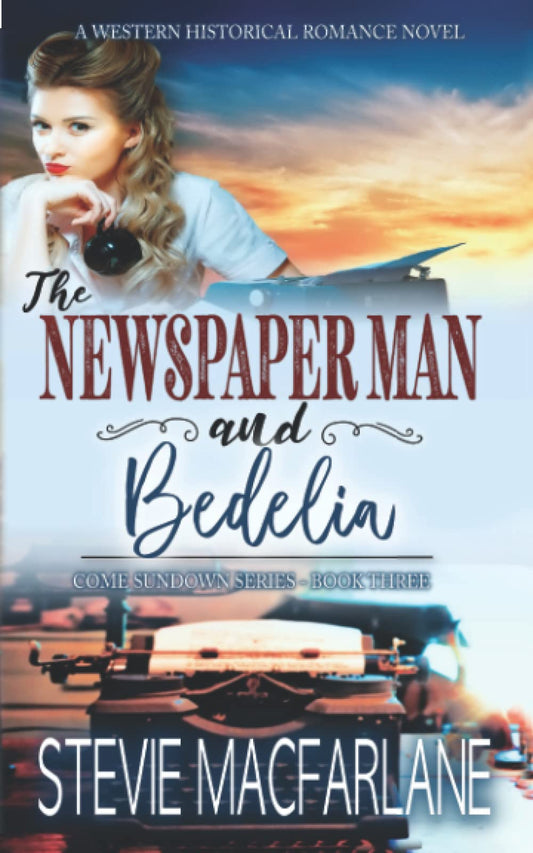 The Newspaper Man and Bedelia (Come Sundown)
