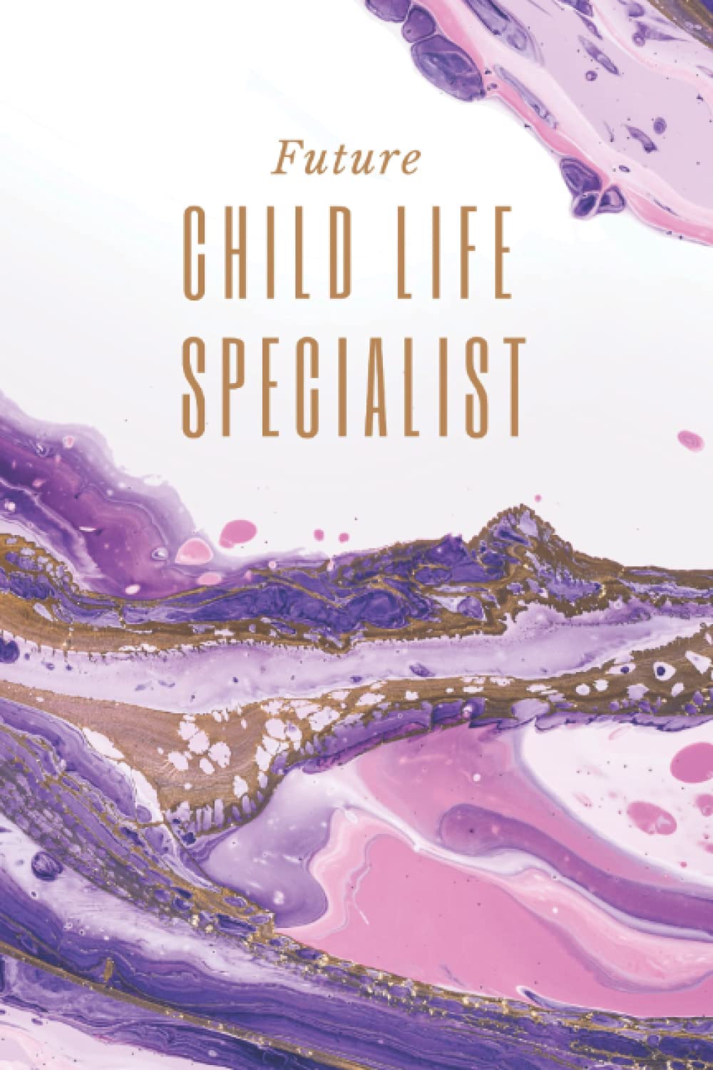 Future Child Life Specialist
