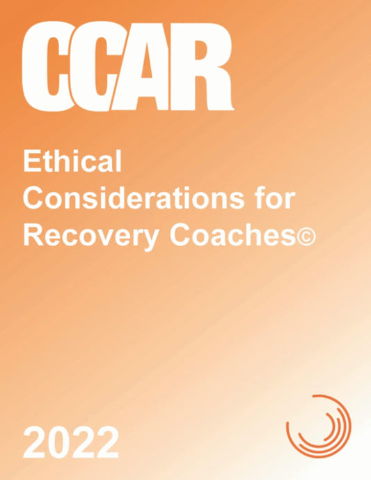 Ethical Considerations for Recovery Coaches