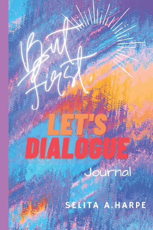 But First, Let's Dialogue: Prayer Journal - 5804