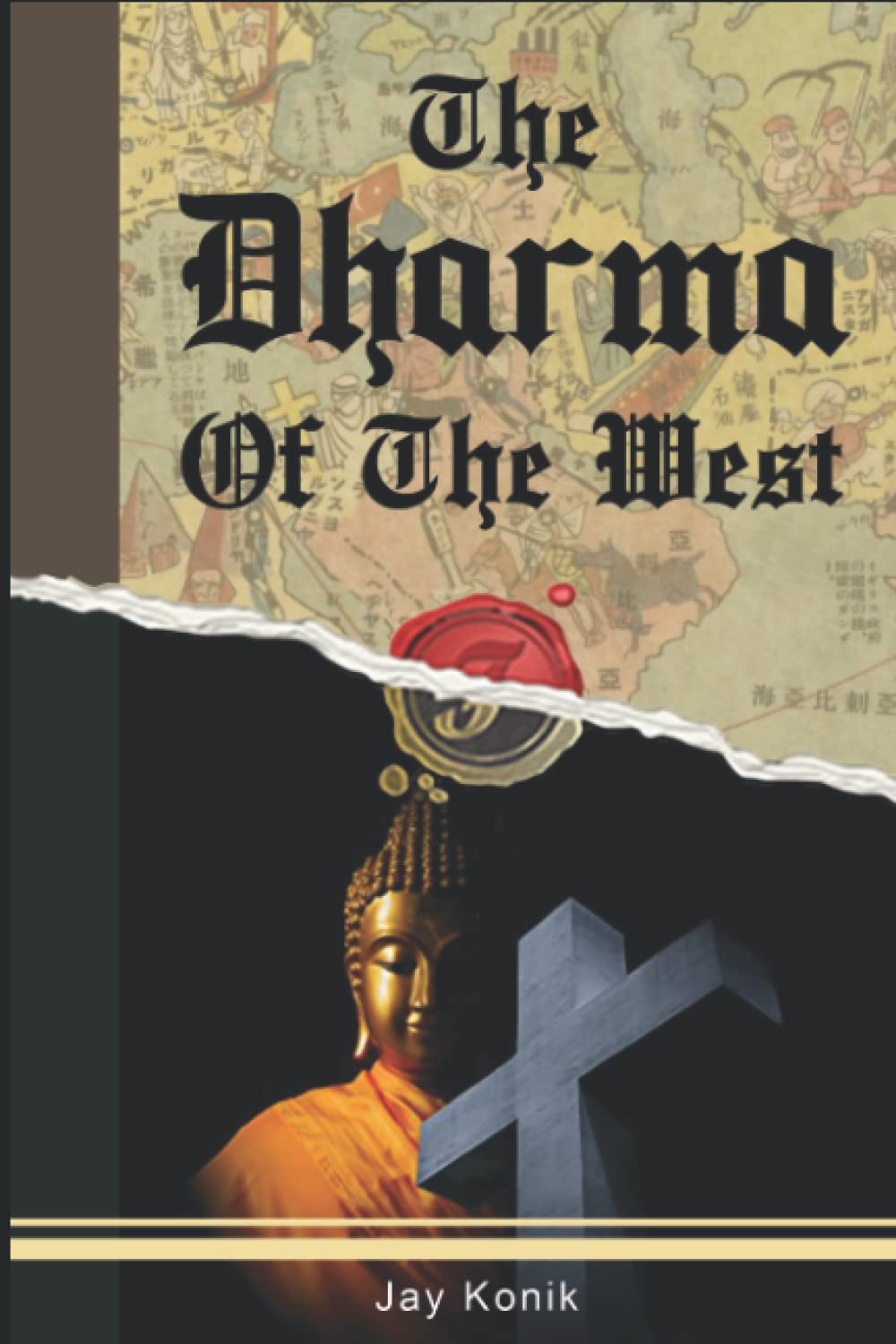 The Dharma of the West: Buddhist Lessons From Western Religion