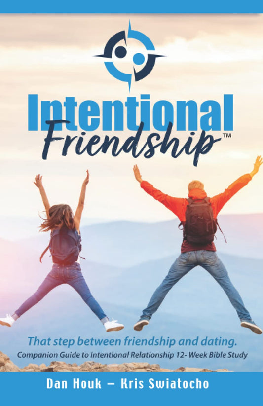 Intentional Friendship: That Step Between Friendship and Dating - 173