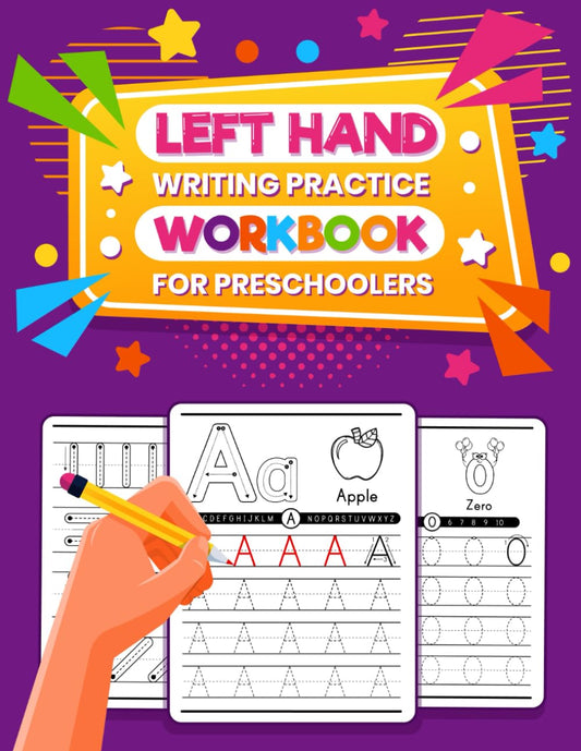 Left Handed Writing Practice Workbook for Preschoolers: Pattern, Letters, Numbers Tracing Book, Preschool Tracing Workbook for Pre K, Kindergarten and Kids, Ages 2 - 4 (Tracing Books) - 6848