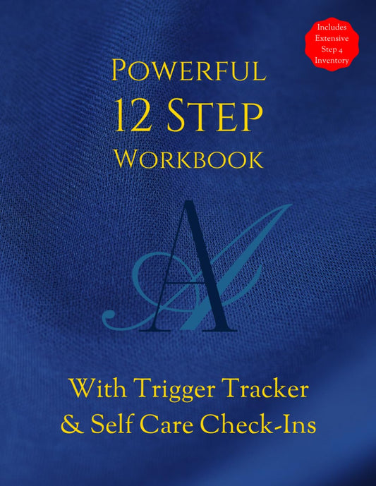 AA POWERFUL 12 STEP WORKBOOK With TRIGGER TRACKER & Selfcare Check-Ins: Includes Extensive Step 4 Inventory Worksheets & Daily Journal - 6903