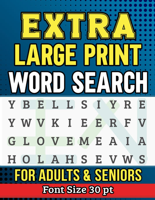 Extra Large Print Word Search: Jumbo Word Search For Seniors & Adults, Full Page Puzzles (Font Size 30), Beautiful & Unique Words, Word Search For Adults Large Print - 4122