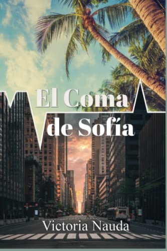 El coma de Sofía (Spanish Edition) - 2574