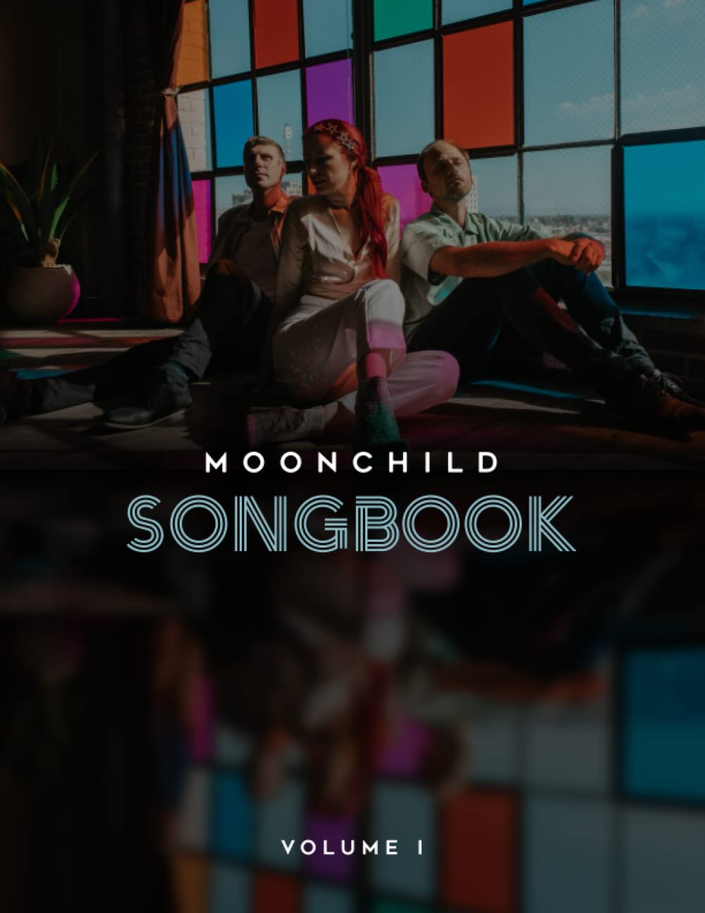 Moonchild Songbook, Volume I