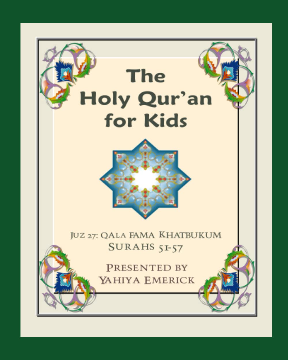 The Holy Qur'an for Kids: Juz Qala Fama Khatbukun: A Textbook for School Children with English and Arabic Text (Learning the Holy Qur'an) - 9302