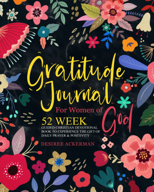 Gratitude Journal For Women of God: 52 Week Guided Christian Devotional Book to Experience the Gift of Daily Prayer & Positivity - 2853