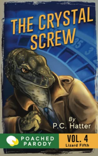 The Crystal Screw: Poached Parody (The Lizard Fifth) - 9045