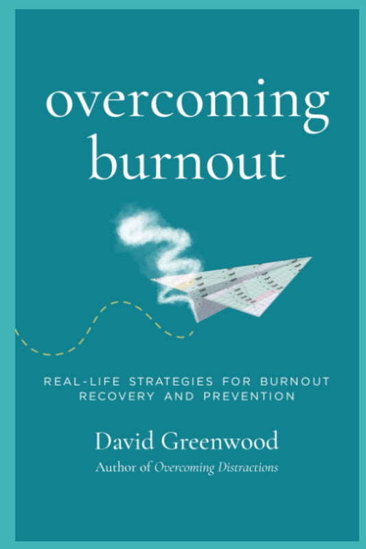 Overcoming Burnout: Real-life Strategies for Burnout Recovery and Prevention - 414