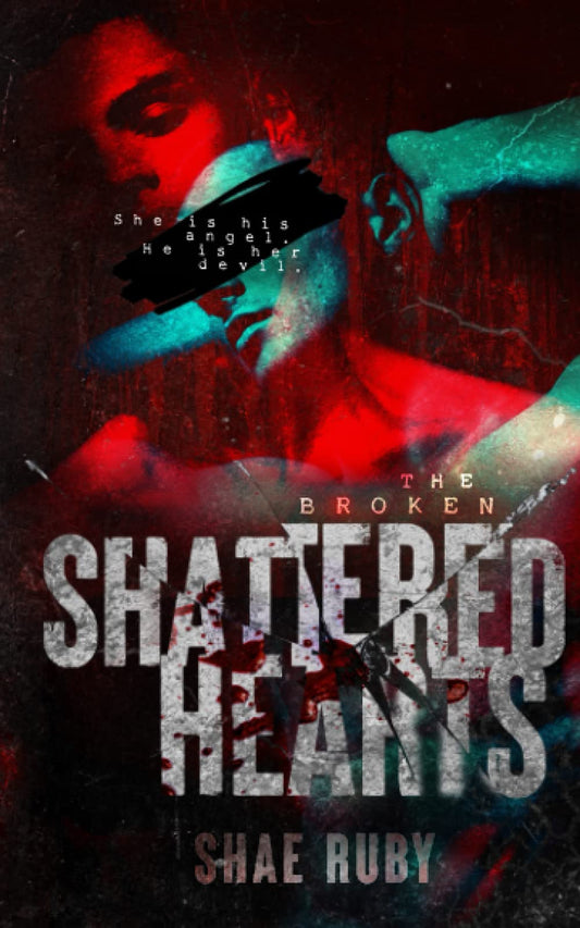 Shattered Hearts (The Broken)