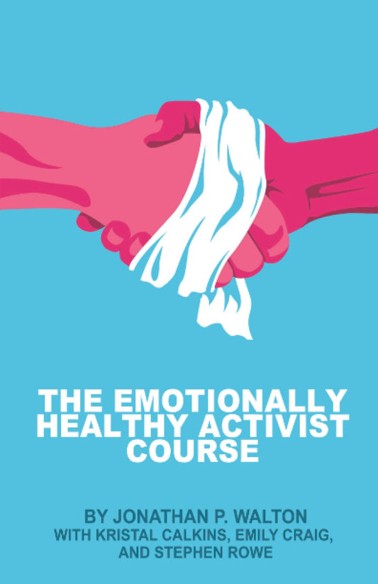 The Emotionally Healthy Activist Course - 5865