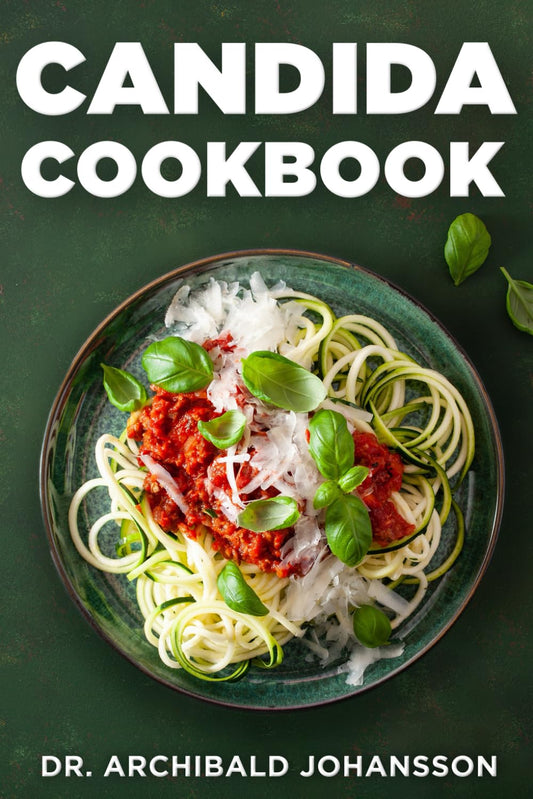 Candida Cookbook: Essential Step by Step Guide, Tasty and Easy Recipes, 2-Week Meal Plan - 1930