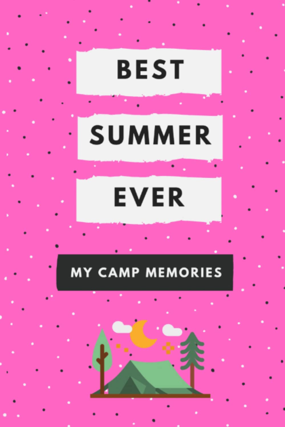 Best Summer Ever - My Camp Memories: Summer Camp Journal for Kids (Pink) - 8129