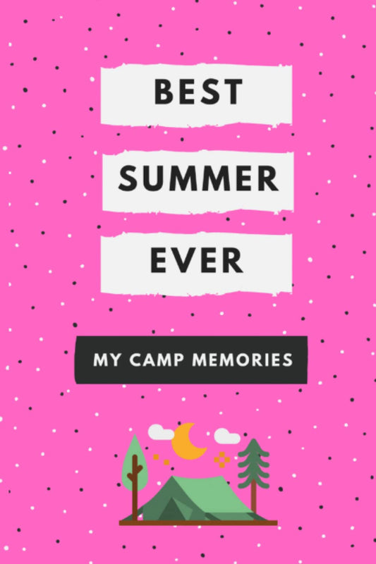 Best Summer Ever - My Camp Memories: Summer Camp Journal for Kids (Pink) - 8129