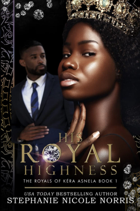 His Royal Highness: The Royals Of Kéra Asnela Book 1