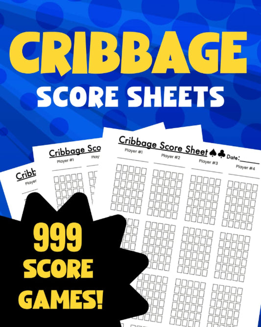 Cribbage Score Sheets: 999 Large Score Pads For Cribbage (With Cheat Sheet Inside!) 8 x 10 inch EASY to Read and Write Size - 8598