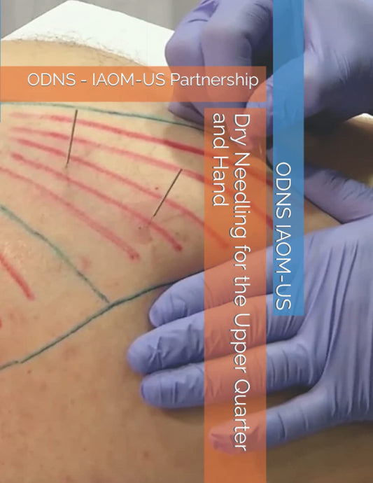 Dry Needling for the Upper Quarter and Hand: ODNS - IAOM-US Partnership - 4333