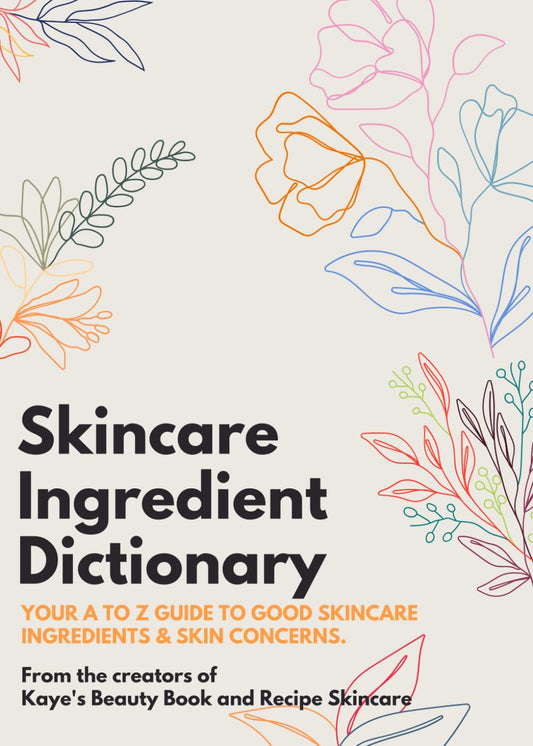 Skincare Ingredient Dictionary: Your A to Z guide to good Skincare Ingredients - 4730