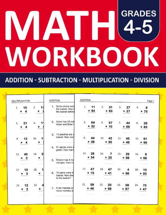 Math Workbook Grades 4 & 5 Addition,Subtraction,Multiplication,and Division Exercises: 3rd Grade and 4th Grade Math Practice Workbook With 880 ... | Math Worksheets For Grade 4 & 5 (Ages 9-11) - 7518