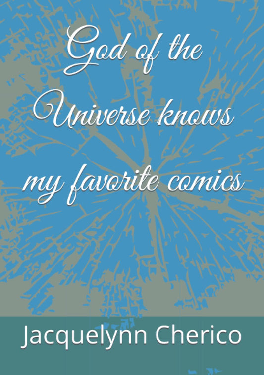 God of the Universe knows my favorite comics