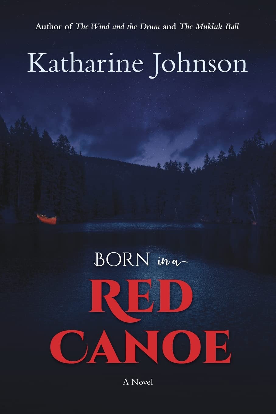 Born in a Red Canoe