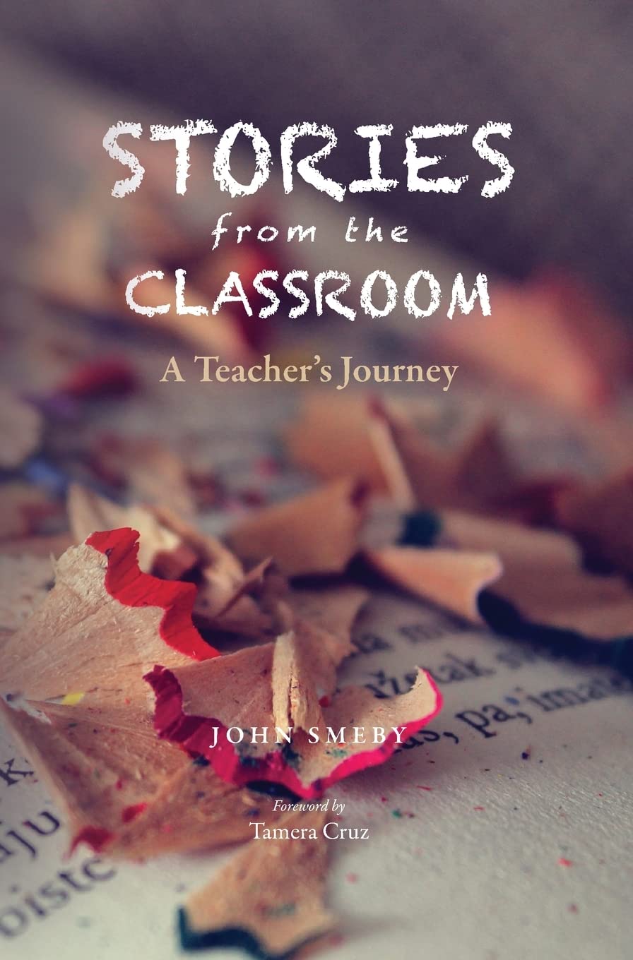 Stories from the Classroom: A Teacher's Journey