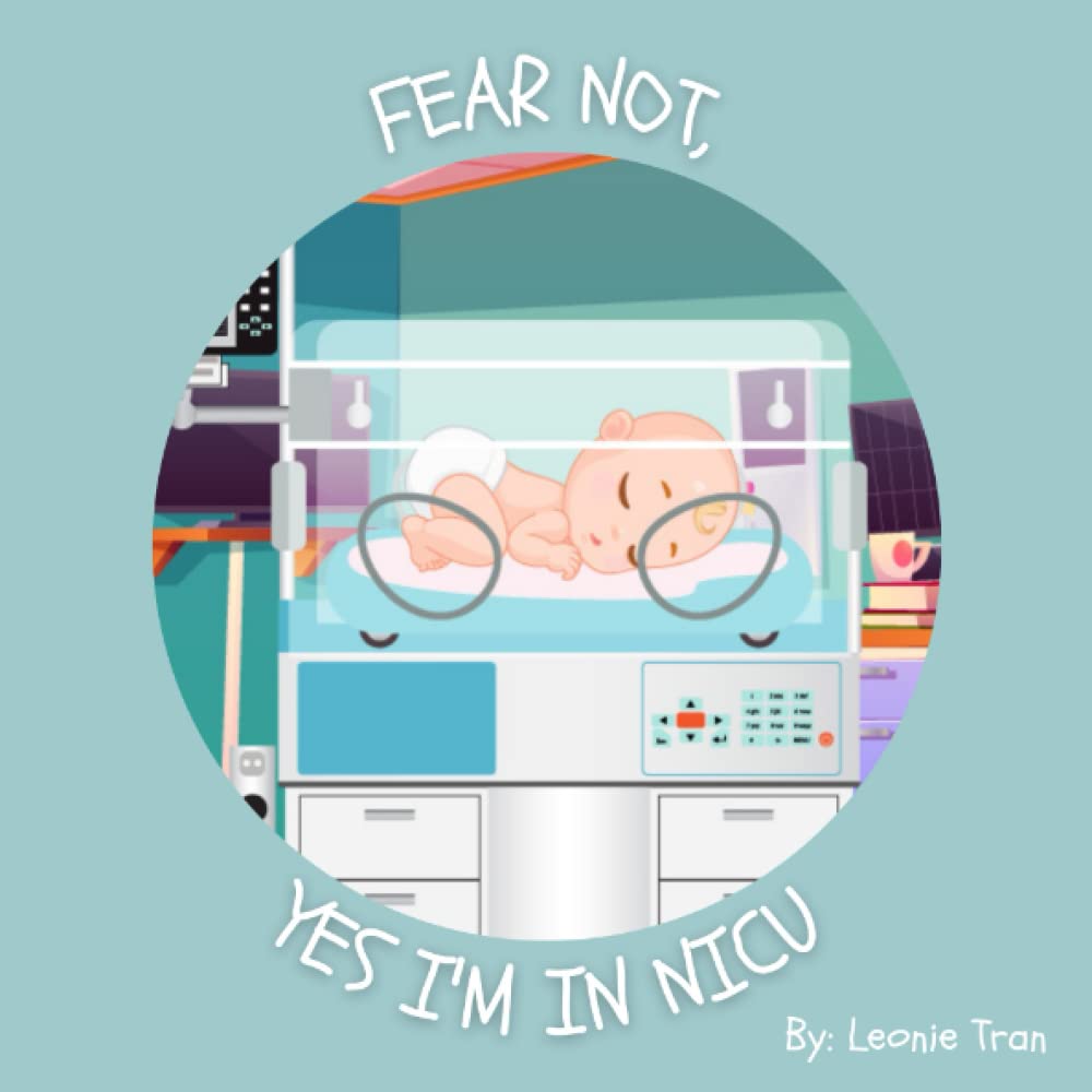 Fear Not, Yes I'm in NICU
