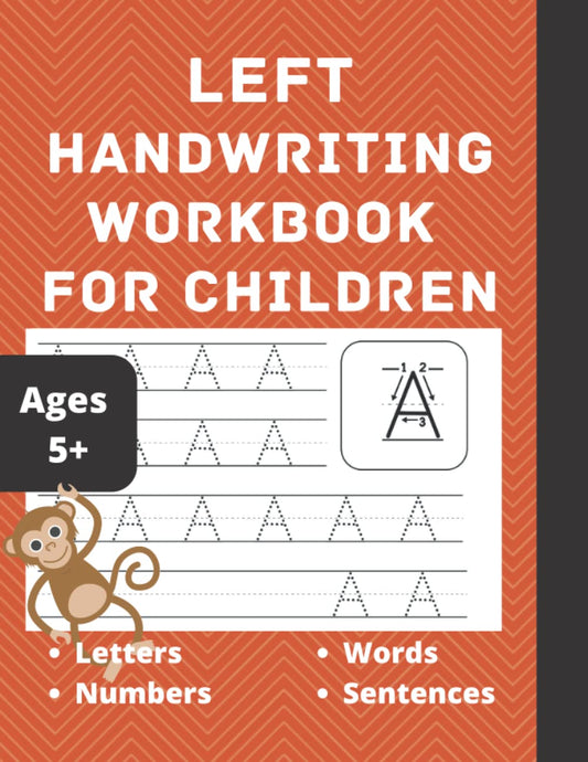 Left Handwriting Workbook for Children - Trace English Alphabets and Numbers - Practice Book for Left Handed Kids - Learn to Write Words and Sentences: Ages 5 and Above (Hebrew Edition) - 5731