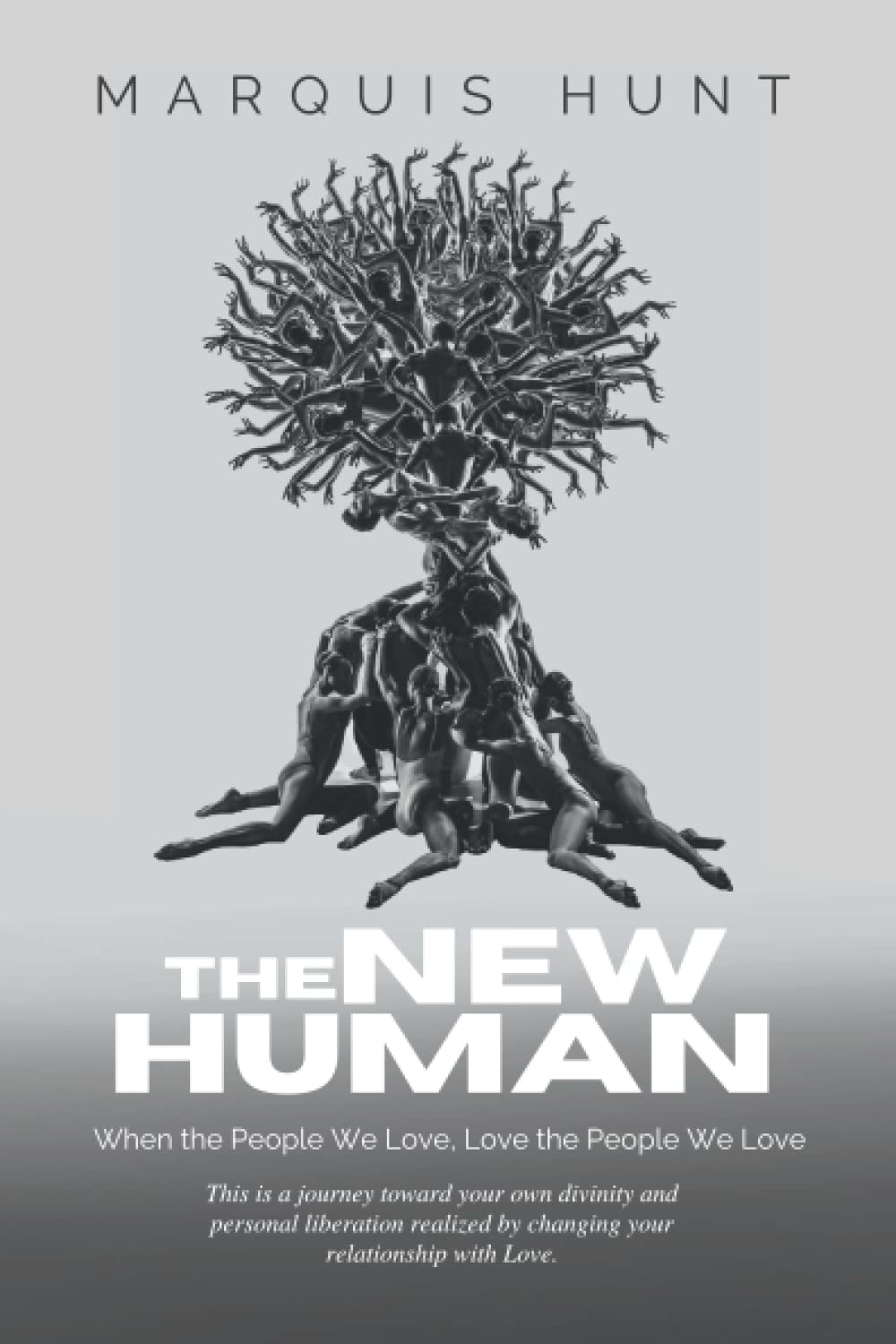 The New Human: When the People We Love, Love the People We Love