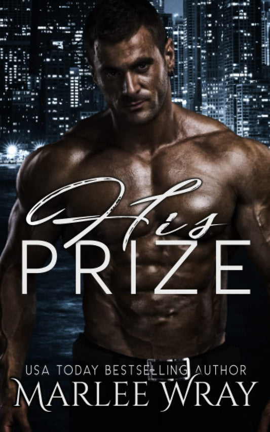 His Prize: A Dark Mafia Romance