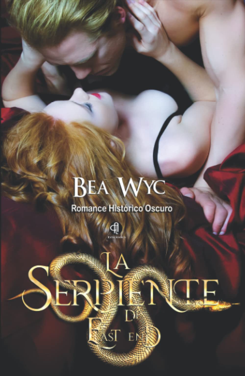 LA SERPIENTE DEL EAST END (Los hombres oscuros del East End) (Spanish Edition)