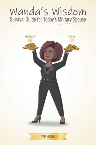 Wanda's Wisdom: Survival Guide for Today's Military Spouse - 7127