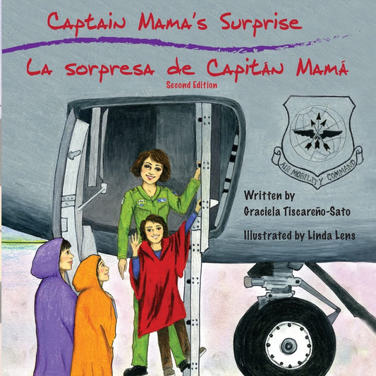 Captain Mama’s Surprise/ La Sorpresa de Capitán Mamá (Captain Mama/Capitán Mamá bilingual children's aviation books, 2) (Spanish and English Edition)