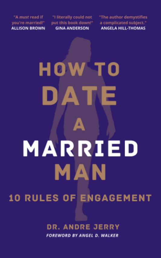How To Date A Married Man: 10 Rules of Engagement