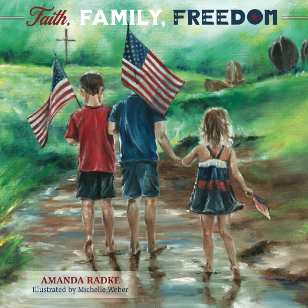 Faith, Family, Freedom