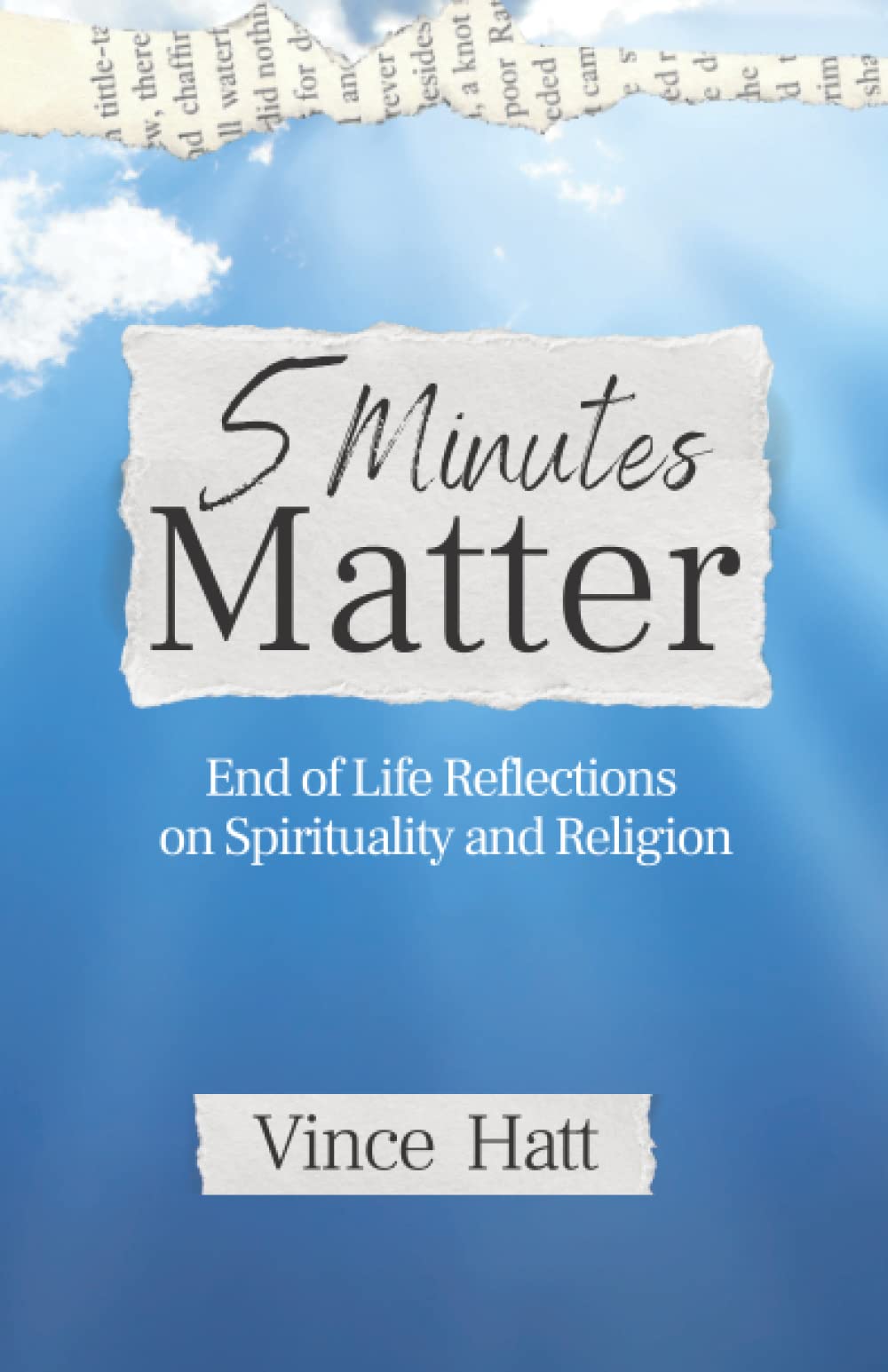 5 Minutes Matter: End of Life Reflections on Spirituality and Religion
