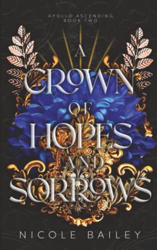 A Crown of Hopes and Sorrows (Apollo Ascending) - 3399