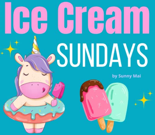 Ice Cream Sundays: a children's book about ice cream! - 4072